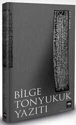 Bilge Tonyukuk Yazıtı - Ötüken Neşriyat