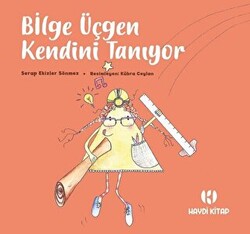 Bilge Üçgen Kendini Tanıyor - 1