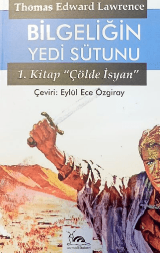 Bilgeliğin Yedi Sütunu 1. Kitap - 1