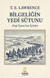 Bilgeliğin Yedi Sütunu - Güneş Kitabevleri Yayınları