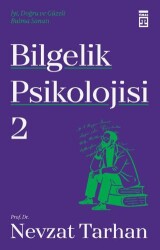 Bilgelik Psikolojisi 2 - Timaş Yayınları