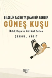 Bilgelik Tacını Taşıyan Bir Rehber - Güneş Kuşu - Servet Yayınevi