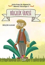 Bilgelik Ülkesi - Anka Kuşu ile Alperen`in Macera Yolculuğu 5 - 1