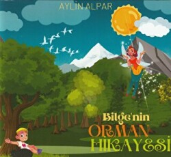 Bilge`nin Orman Hikayesi - 1