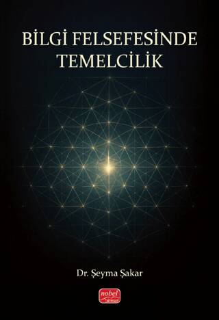 Bilgi Felsefesinde Temelcilik - 1