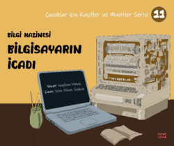 Bilgi Hazinesi Bilgisayarın İcadı - 1