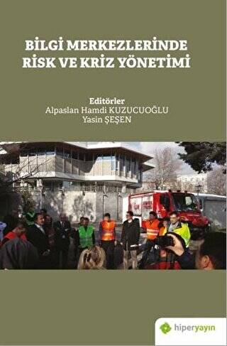 Bilgi Merkezlerinde Risk ve Kriz Yönetimi - 1