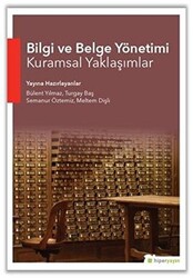 Bilgi ve Belge Yönetimi Kuramsal Yaklaşımlar - 1