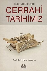 Bilgi ve Belgelerle Cerrahi Tarihimiz - 1