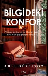 Bilgideki Konfor - Bengisu Yayınları