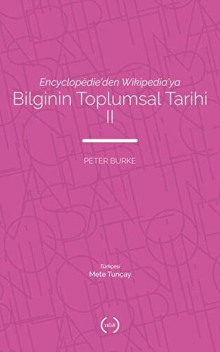 Bilginin Toplumsal Tarihi 2 - 1