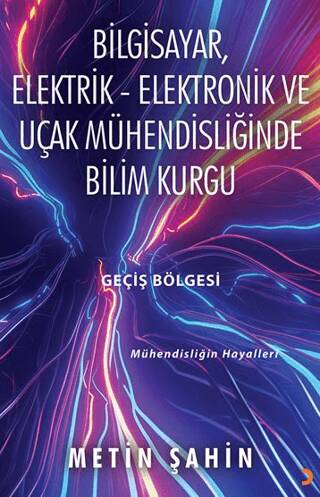 Bilgisayar, Elektrik – Elektronik ve Uçak Mühendisliğinde Bilim Kurgu - 1