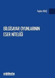 Bilgisayar Oyunlarının Eser Niteliği - 1