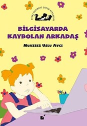 Bilgisayarda Kaybolan Arkadaş - 1