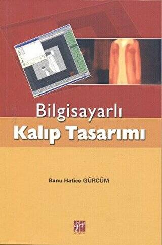 Bilgisayarlı Kalıp Tasarımı - 1