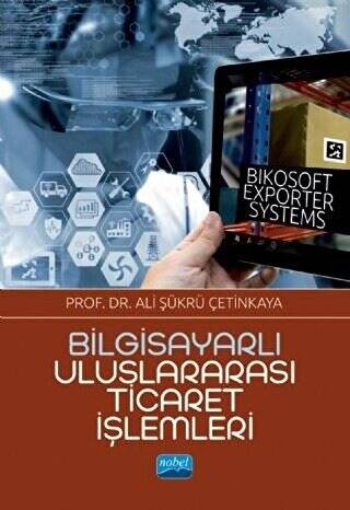 Bilgisayarlı Uluslararası Ticaret İşlemleri - Bikosoft Exporter Systems - 1