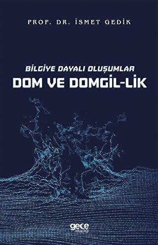 Bilgiye Dayalı Oluşumlar Dom ve Domgil-lik - 1