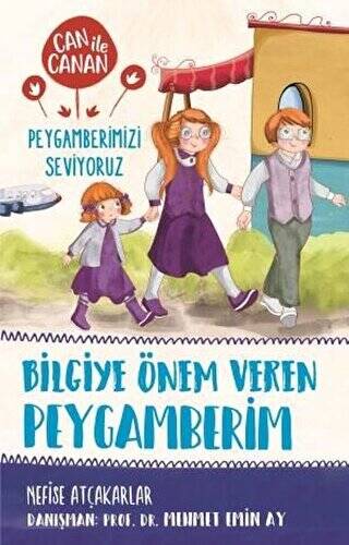Bilgiye Önem Veren Peygamberim - Can ile Canan Peygamberimizi Seviyoruz - 1