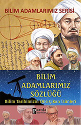 Bilim Adamlarımız Sözlüğü - 1