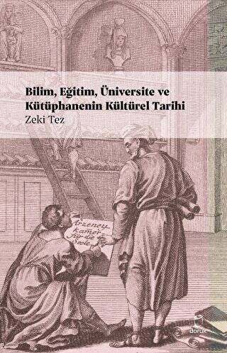 Bilim, Eğitim, Üniversite ve Kütüphanenin Kültürel Tarihi - 1