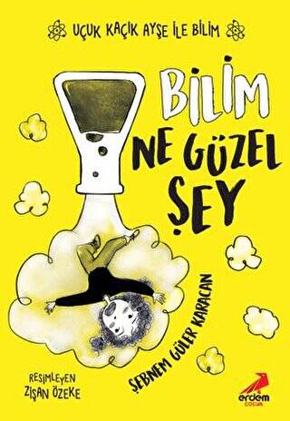 Bilim Ne Güzel Şey – Uçuk Kaçık Ayşe ile Bilim 1 - 1