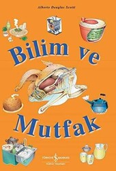 Bilim ve Mutfak - İş Bankası Kültür Yayınları