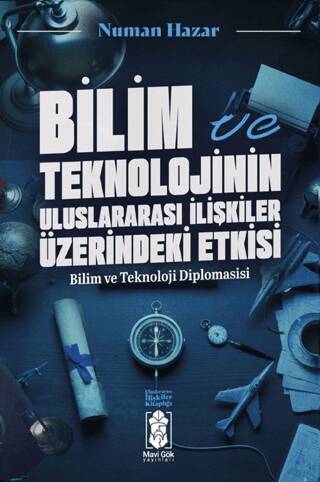 Bilim ve Teknolojinin Uluslararası İlişkilere Etkileri - 1