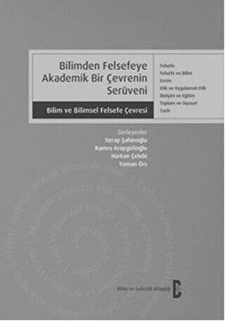 Bilimden Felsefeye Akademik Bir Çevrenin Serüveni - 1