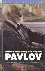 Bilime Adanmış Bir Yaşam : Pavlov - 1