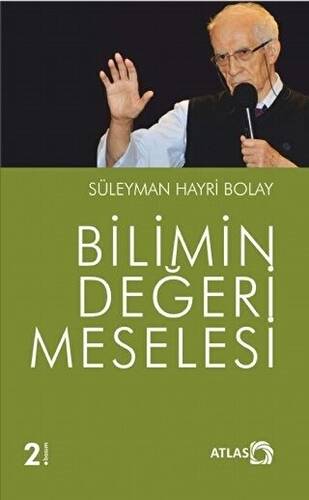 Bilimin Değeri Meselesi - 1