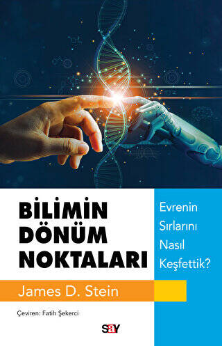 Bilimin Dönüm Noktaları - Evrenin Sırlarını Nasıl Keşfettik? - 1