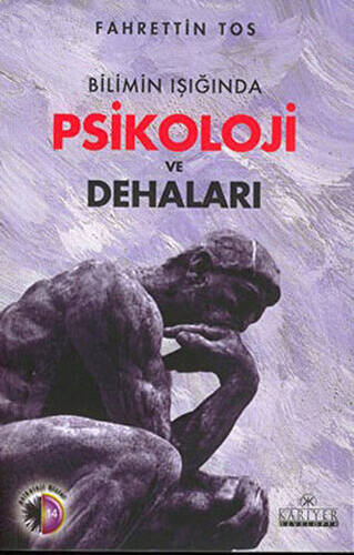 Bilimin Işığında Psikoloji ve Dehaları - 1