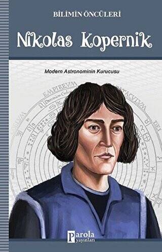 Bilimin Öncüleri - Nikolas Kopernik - 1