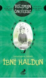 Bilimin Öncüleri- Sosyoloji İlminin Babası: İbni Haldun - 1