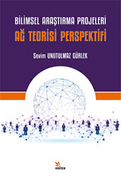 Bilimsel Araştırma Projeleri - Ağ Teorisi Perspektifi - Kriter Yayınları