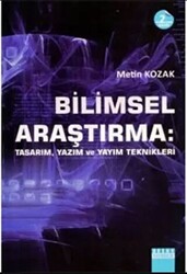 Bilimsel Araştırma: Tasarım, Yazım ve Yayım Teknikleri - 1