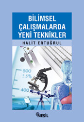 Bilimsel Çalışmalarda Yeni Teknikler - 1