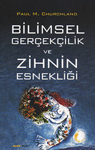 Bilimsel Gerçekçilik ve Zihnin Esnekliği - 1
