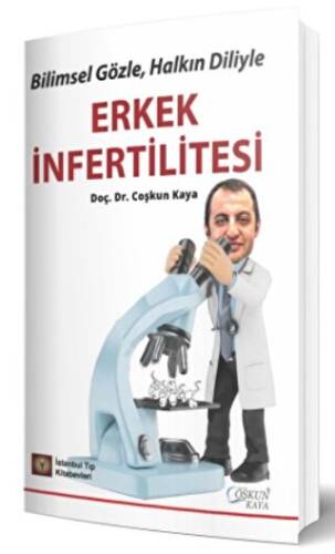 Bilimsel Gözle, Halkın Diliyle Erkek İnfertilitesi - 1