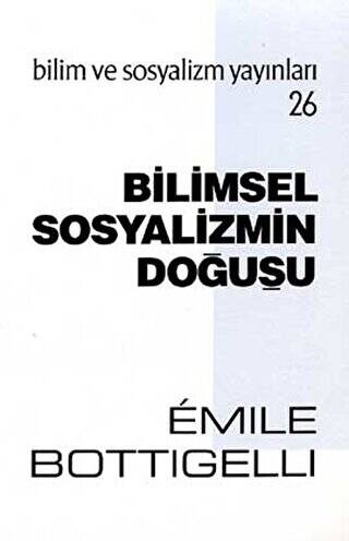 Bilimsel Sosyalizmin Doğuşu - 1