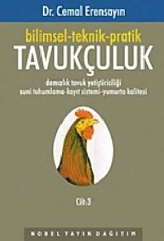 Bilimsel-Teknik-Pratik Tavukçuluk Cilt: 3 - 1