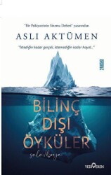 Bilinç Dışı Öyküler - 1