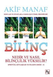 Bilinç Nedir ve Nasıl Bilinçlilik Yükselir? - 1