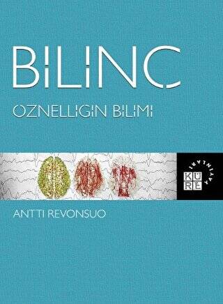 Bilinç: Öznelliğin Bilimi - 1