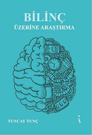 Bilinç Üzerine Araştırma - 1