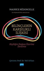 Bilinçlerin Karşılıklı İlişkisi - Nobel Akademik Yayıncılık
