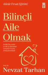 Bilinçli Aile Olmak - Timaş Yayınları