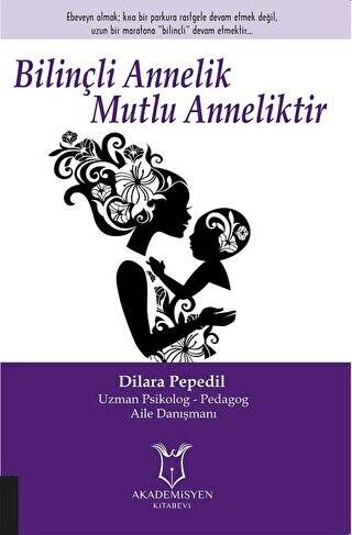 Bilinçli Annelik Mutlu Anneliktir - 1