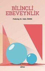 Bilinçli Ebeveynlik - 1