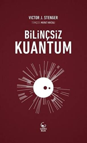 Bilinçsiz Kuantum - 1